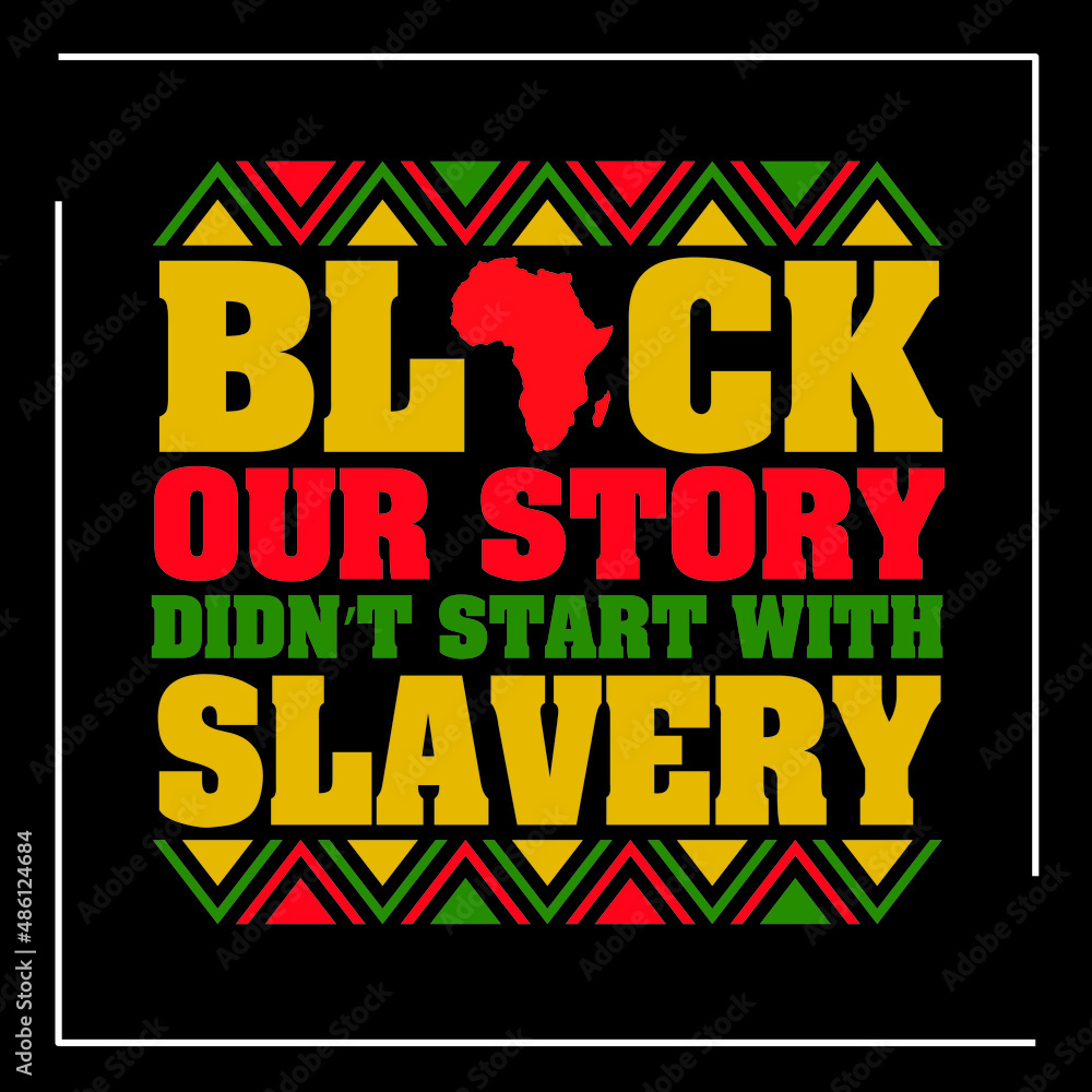 Fototapeta premium Black History Month t-shirt Design