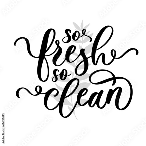 So fresh so clean bathroom lettering poster.