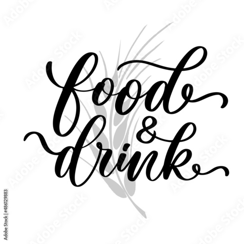 Food and Drink typography lettering inscription for health center, organic and vegetarian store, poster, logo.