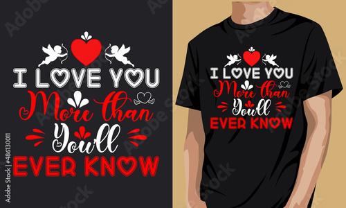 I Love You Valentine's Day t shirt Design