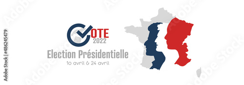 Presidential Election of 2022 in France banner. photo