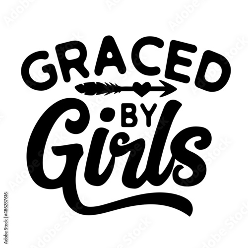 graced by girls inspirational quotes, motivational positive quotes, silhouette arts lettering design