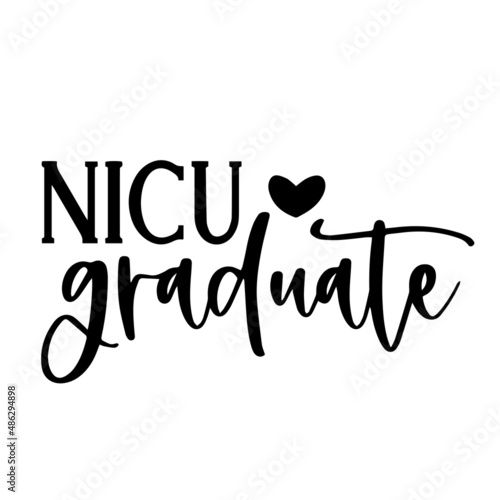 nicu graduate inspirational quotes, motivational positive quotes, silhouette arts lettering design