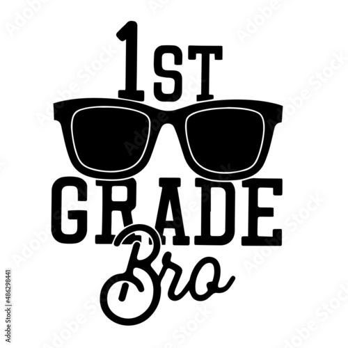 first grade bro inspirational quotes, motivational positive quotes, silhouette arts lettering design