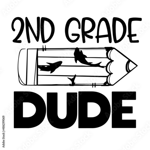 second grade dude inspirational quotes, motivational positive quotes, silhouette arts lettering design