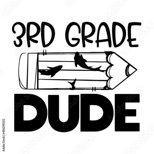 third grade dude inspirational quotes, motivational positive quotes, silhouette arts lettering design