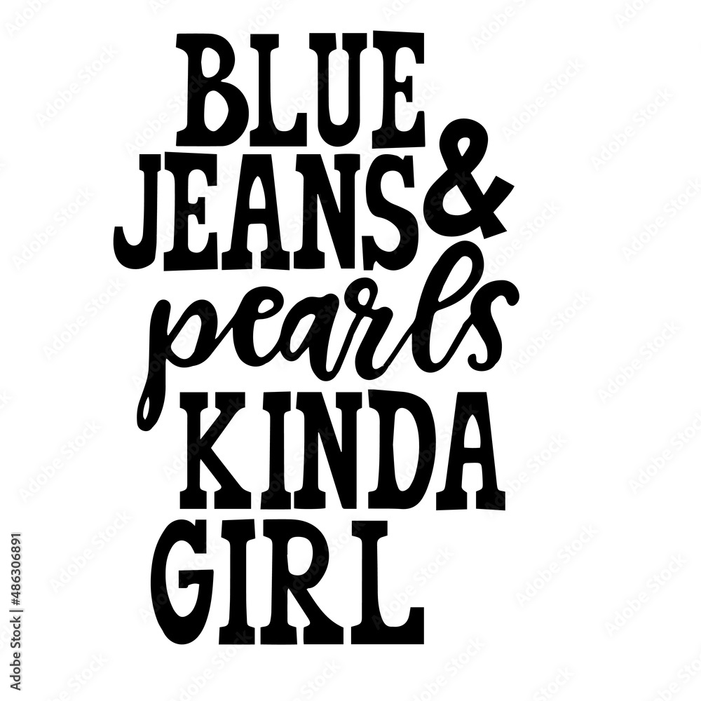 Fototapeta premium blue jeans and pearls kinda girl