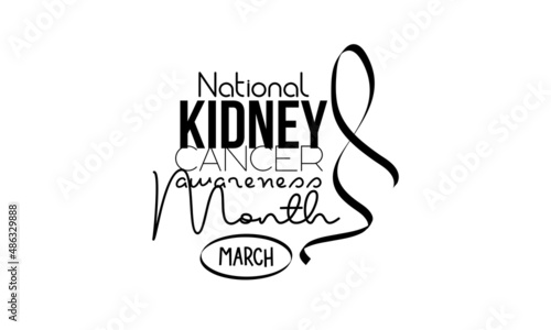 National Kidney Cancer Awareness Month. Health awareness brush calligraphy concept vector template for banner, card, poster, background.