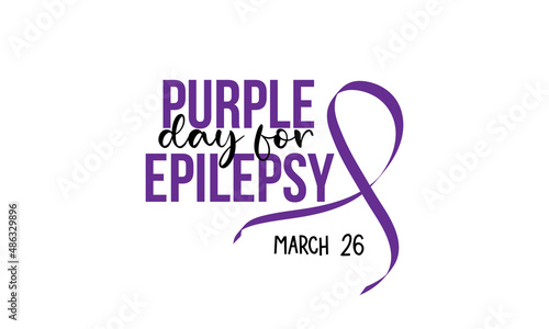 Purple Day for epilepsy. Health awareness brush calligraphy concept vector template for banner, card, poster, background.