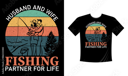 Husband and wife fishing partner for life t-shirt design vector eps template for men women and kids