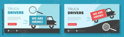 Truck driver shortage online banner template set, hiring transport drivers employees corporate advertisement, horizontal ad, modern digital read hobby campaign webpage, flyer, creative brochure
