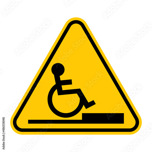 Obstacle for wheelchair warning sign. Vector illustration of yellow triangle sign with wheelchair in front of threshold. Caution symbol. Risk of accident. Overcome weaknesses concept.