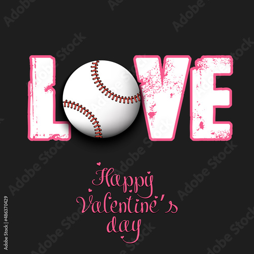 Happy Valentines Day. Love and baseball ball. Design pattern for greeting card, banner, poster, flyer, invitation party. Vector illustration on isolated background