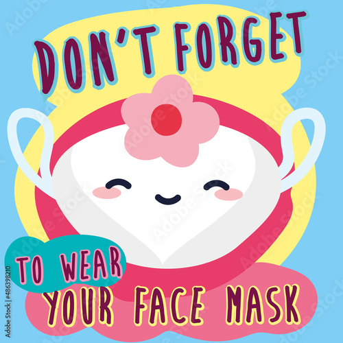 Don't forget to wear your face mask