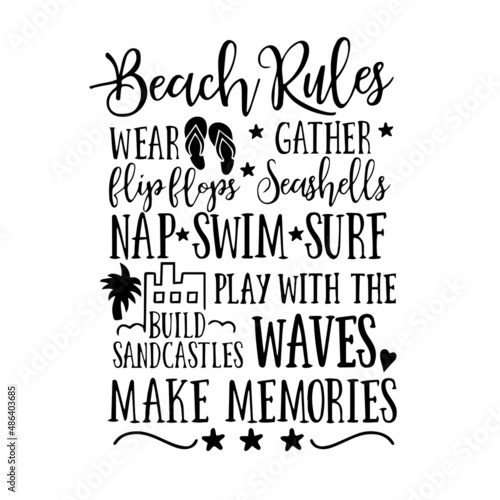 beach rules signs inspirational quotes  motivational positive quotes  silhouette arts lettering design