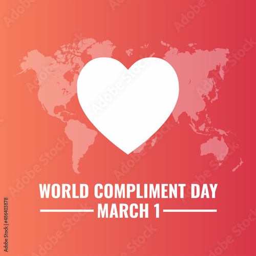 World Compliment Day is observed on March 1 every year. World Praise Day marks the basic human need for appreciation and recognition. vector illustration 