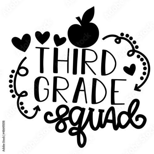 third grade squad inspirational quotes, motivational positive quotes, silhouette arts lettering design