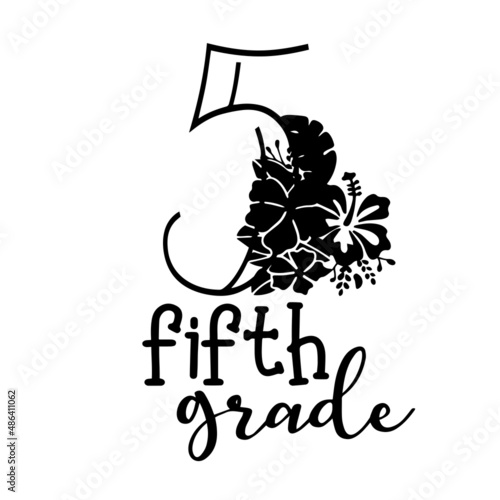 fifth grade inspirational quotes, motivational positive quotes, silhouette arts lettering design