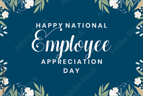 Employee Appreciation Day. Holiday concept. Template for background, banner, card, poster, t-shirt with text inscription