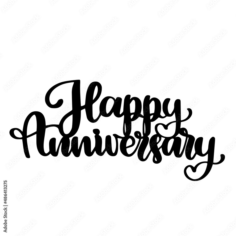 Fototapeta premium happy anniversary inspirational quotes, motivational positive quotes, silhouette arts lettering design