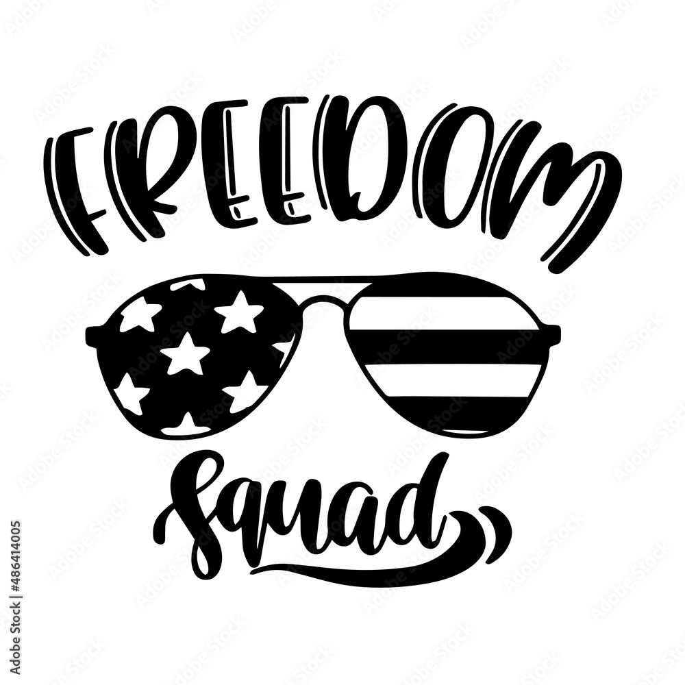 Fototapeta premium freedom squad inspirational quotes, motivational positive quotes, silhouette arts lettering design