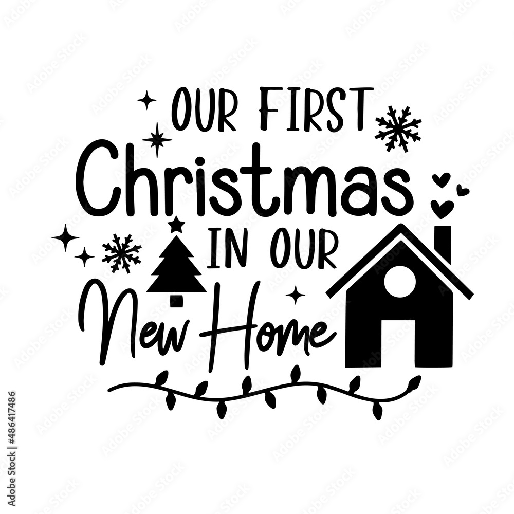our first christmas in our new home inspirational quotes, motivational