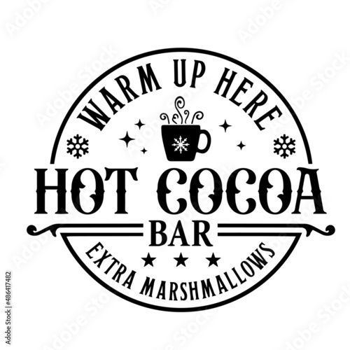 warm up here hot cocoa bar inspirational quotes, motivational positive quotes, silhouette arts lettering design