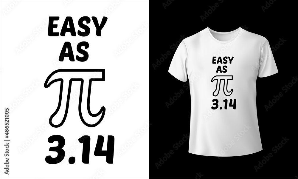 Naklejka premium Easy As Pi 3.14 t-shirt design T-Shirt Design Unique And Colorful T-shirt Design in The World