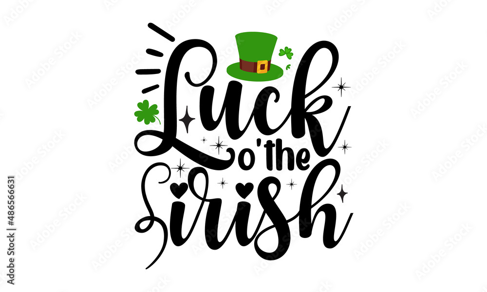 Naklejka premium Luck-o'the-irish, Hand sketched Irish celebration design, Drawn typography St. Patricks badge, green hat and shamroc, Beer festival lettering typography icon