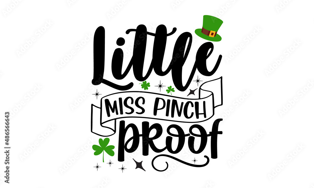 Fototapeta premium Little-miss-pinch-proof, Hand lettering Saint Patrick's Day greetings card with clover shapes and branches vector, Beer festival lettering typography icon