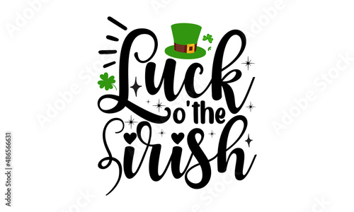 Luck-o the-irish  Hand sketched Irish celebration design  Drawn typography St. Patricks badge  green hat and shamroc  Beer festival lettering typography icon