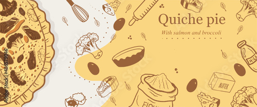 French quiche with broccoli and salmon, ingredients and utensils. Quiche Lorraine vector hand drawn illustration, flat and cartoon style, banner
