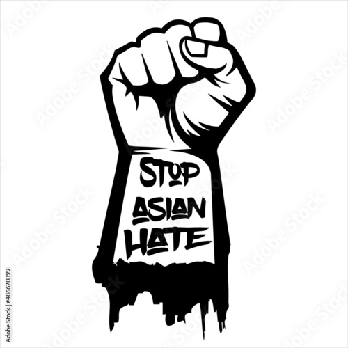 Stop asian hate, powerful hand up, fist power, Anti-racism and hatred, Black and white
