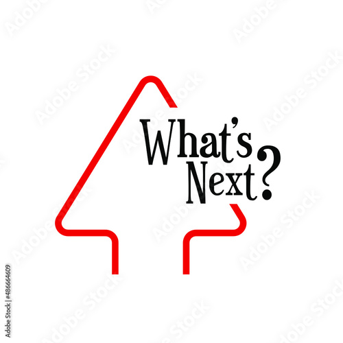 What's next sign on white background	