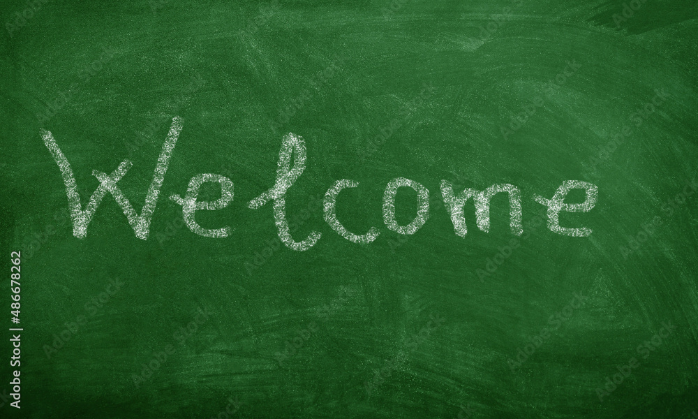 Welcome Sign school Board Chalkboard school day Welcome Sign school Board Chalkboard school day