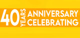 40 years anniversary celebrating,birthday invitation on yellow background with white numbers