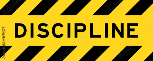 Yellow and black color with line striped label banner with word discipline