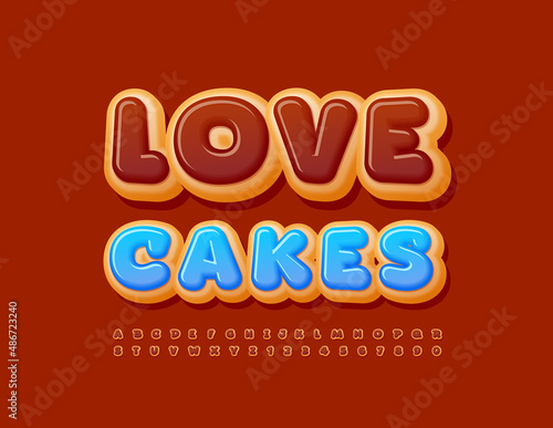 Vector creative banner Love Cakes. Choco Font. Creative bright Alphabet Letters and Numbers set