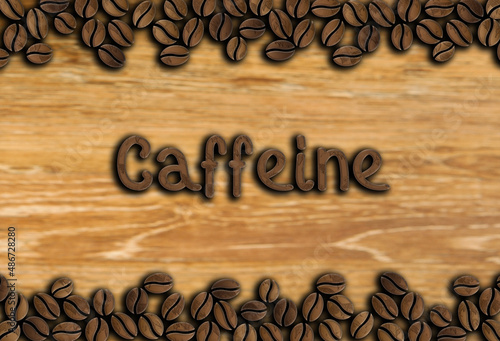 coffee beans ornament with inscription caffeine on a wooden background illustration