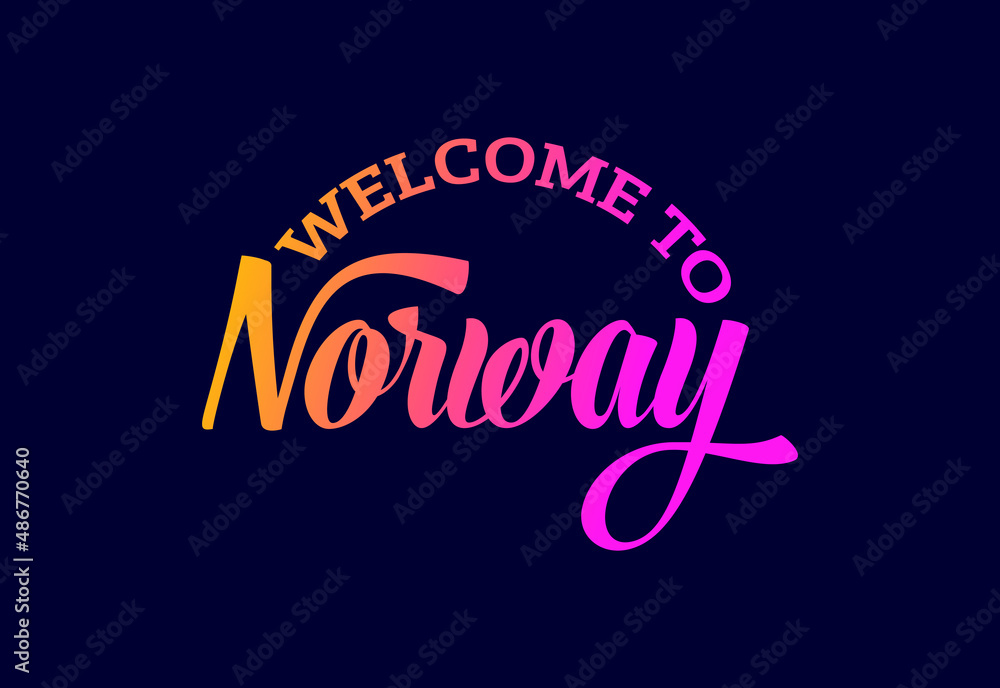 Welcome To Norway. Word Text Creative Font Design Illustration. Welcome sign Welcome To Norway. Word Text Creative Font Design Illustration. Welcome sign
