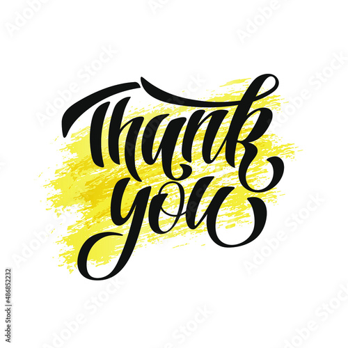 Thank you - vector illustration with hand lettering. Black hand lettering on a blot of yellow paint. For bag, package, banner, poster, postcard, flyer, family photo album, cafe
