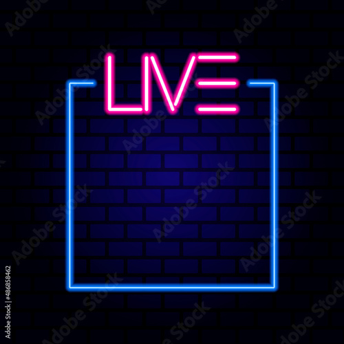 Live with frame neon sign on the brick wall. Vector Illustration