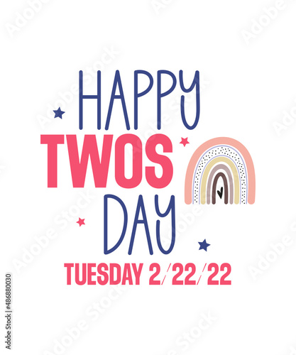 Twosday SVG Bundle, Happy Twosday SVG, Twosday SVG, Twosday Shirt, 22222 svg, February 22,2022, 2-22-22 svg, Twosday 2022, Cut File Cricut