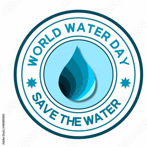 Save water - ecological concept background with paper cut water drop. World Water Day. Stamp theme