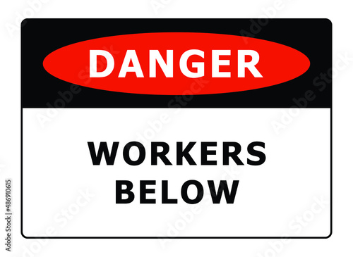 Danger workers below lettering banner vector illustration isolated on white background