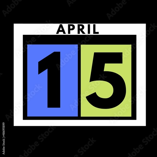 April 15 . colored flat daily calendar icon .date ,day, month .calendar for the month of April