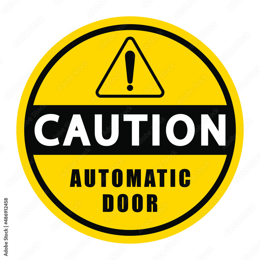 Obraz premium Caution automatic door yellow circle notice with logo vector illustration