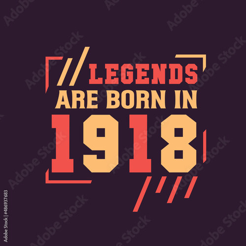 Legends are born in 1918. Birthday of Legend 1918