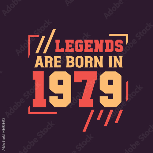 Legends are born in 1979. Birthday of Legend 1979