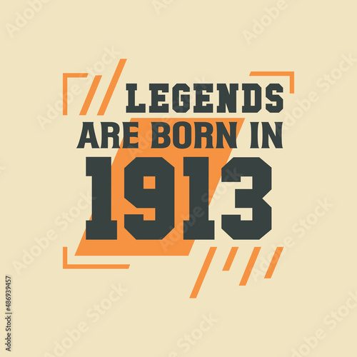 Birthday of Legend 1913, Legends are born in 1913